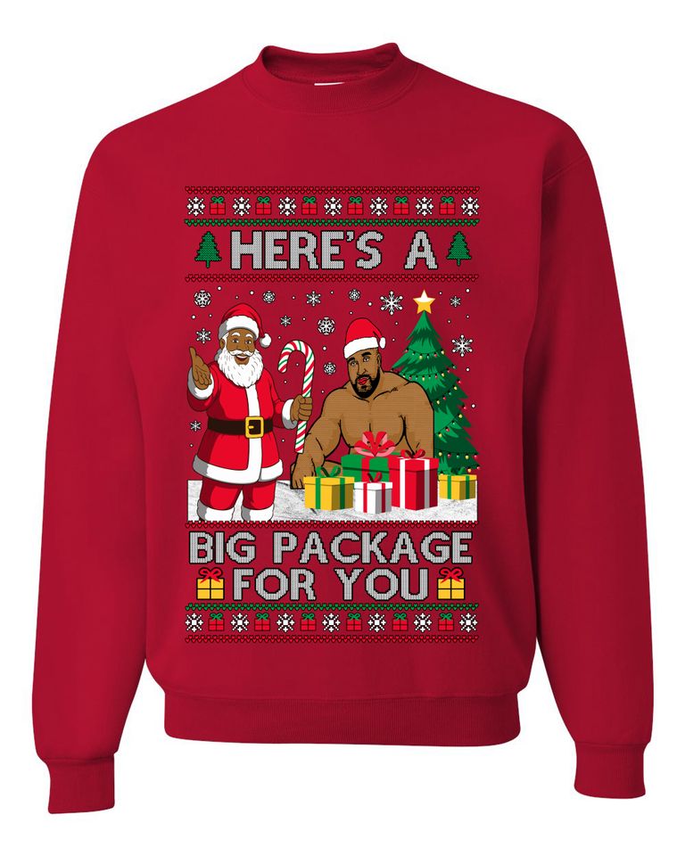 Here's A Big Package For You Black Santa Ugly Xmas Sweater Crewneck Sweatshirt