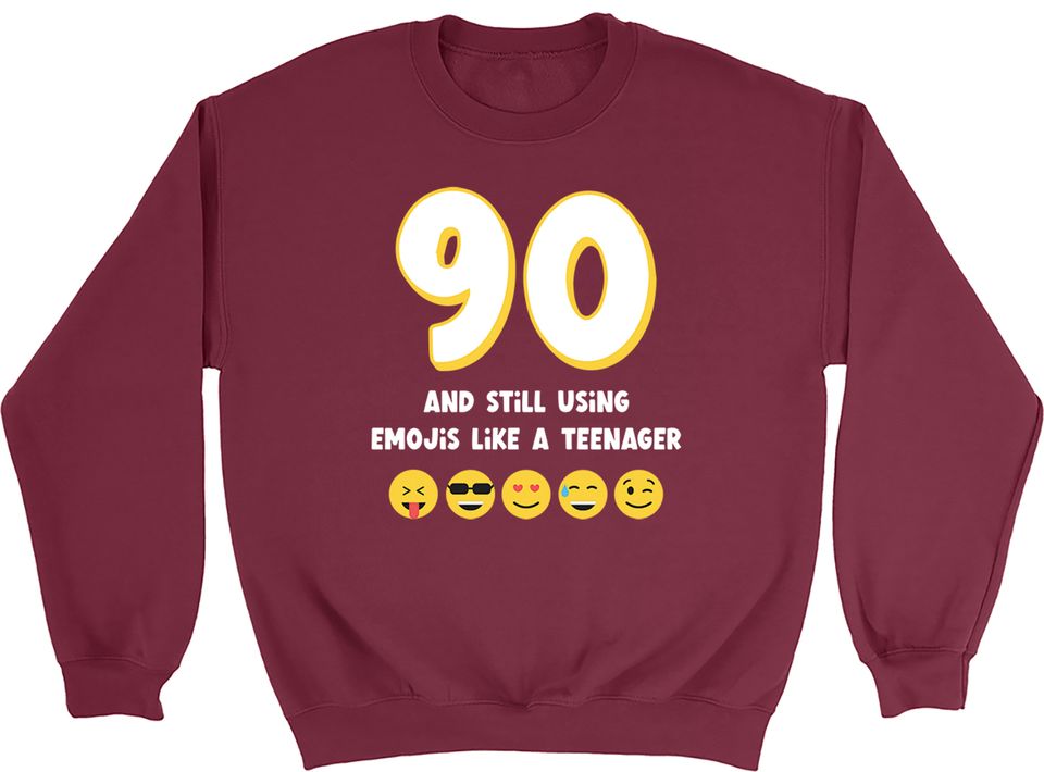 Funny 90th Birthday Sweatshirt Mens Womens 90 Ninety & Still Using Emojis Jumper