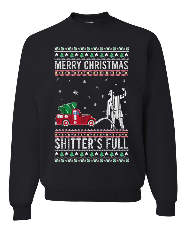 Merry Christmas Shitters Full Christmas Vacation Ugly Christmas Unisex Sweater