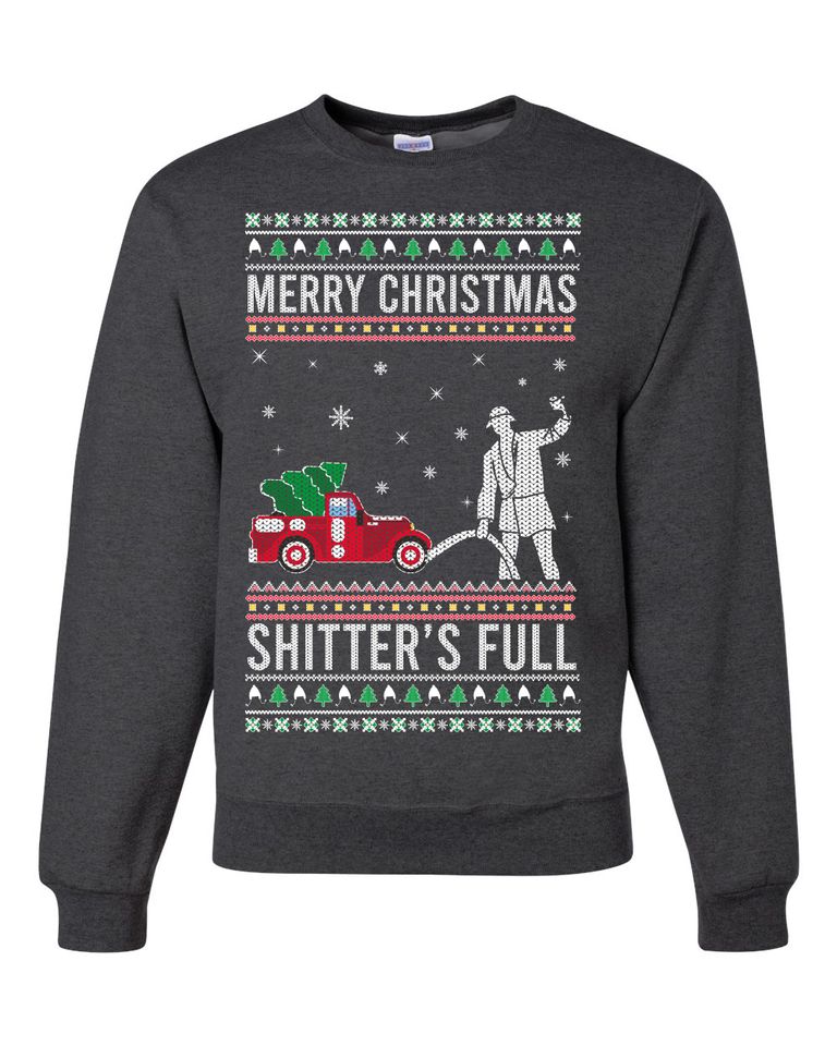 Merry Christmas Shitters Full Christmas Vacation Ugly Christmas Unisex Sweater