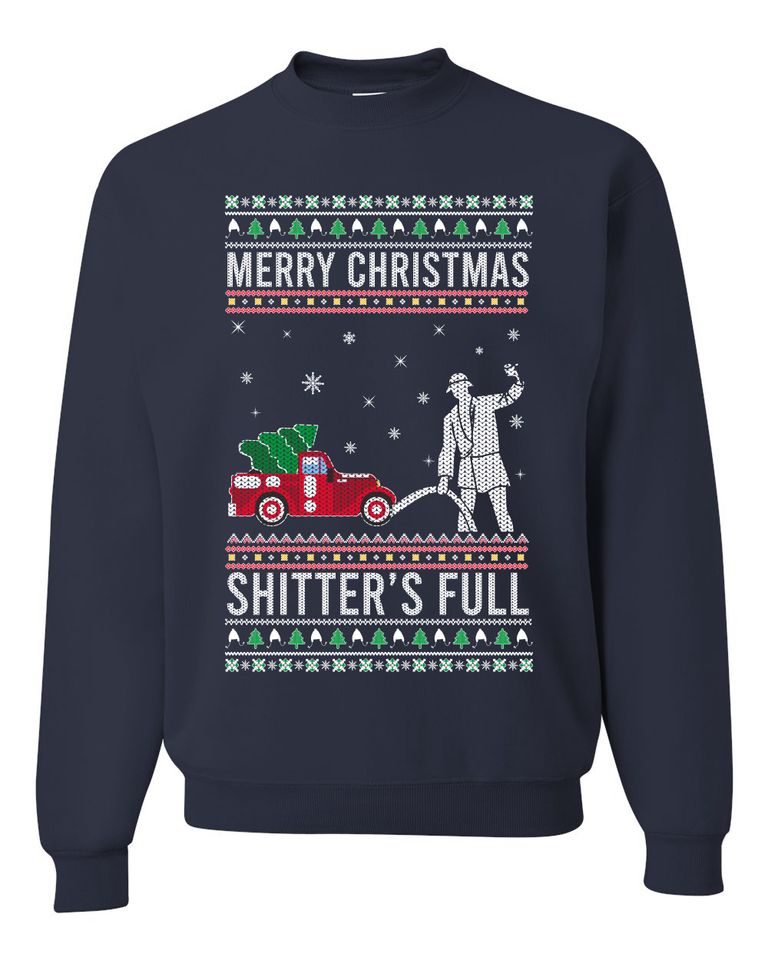 Merry Christmas Shitters Full Christmas Vacation Ugly Christmas Unisex Sweater