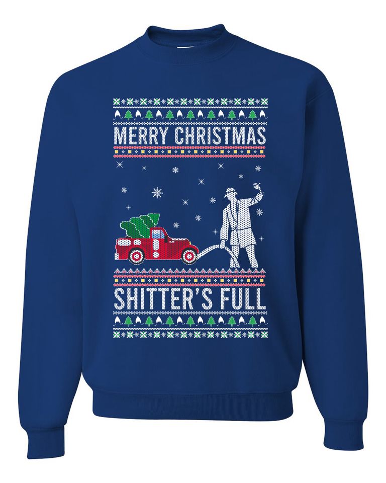 Merry Christmas Shitters Full Christmas Vacation Ugly Christmas Unisex Sweater