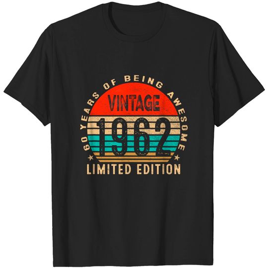 Discover 60 Year Old Vintage 1962 Limited Edition 60Th Birthday T-Shirt